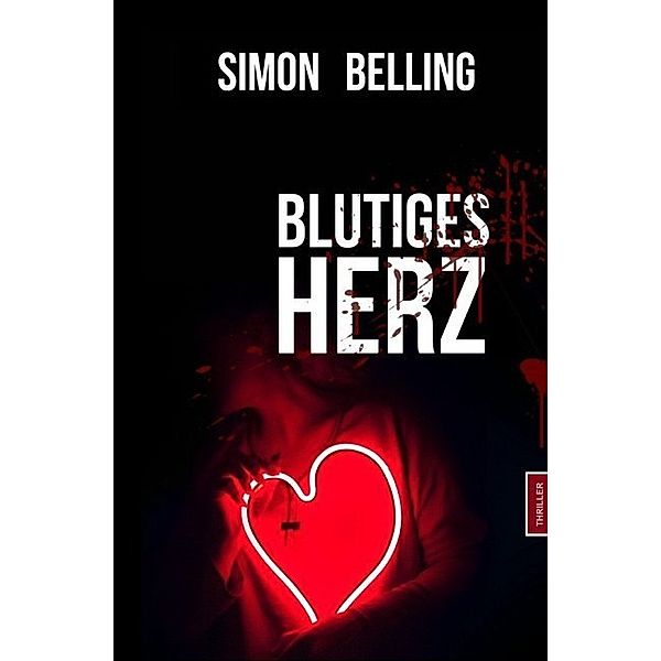 Blutiges Herz, Simon Belling