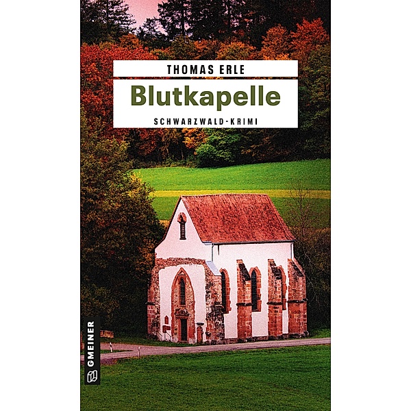 Blutkapelle / Weinhändler Lothar Kaltenbach Bd.2, Thomas Erle