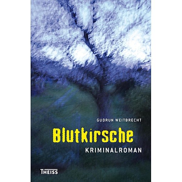 Blutkirsche, Gudrun Weitbrecht