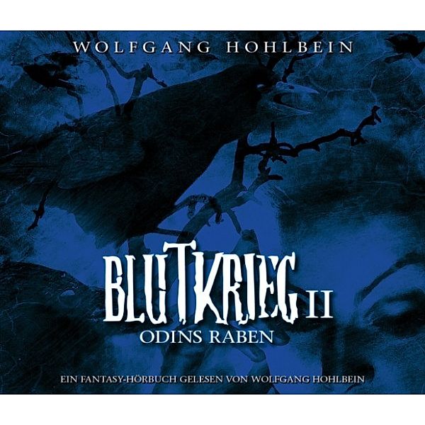 Blutkrieg - 2 - Blutkrieg II: Odins Raben, Wolfgang Hohlbein