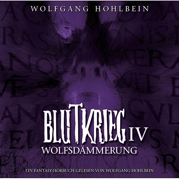 Blutkrieg Iv: Wolfsdämmerung, Wolfgang Hohlbein