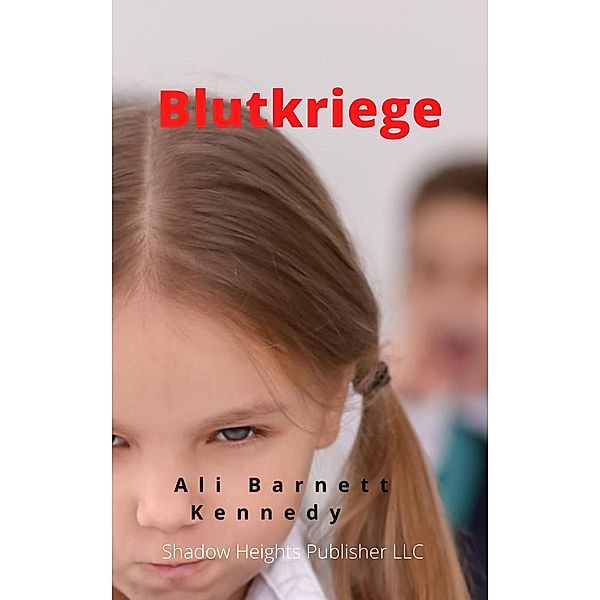 Blutkriege, Ali Barnett Kennedy