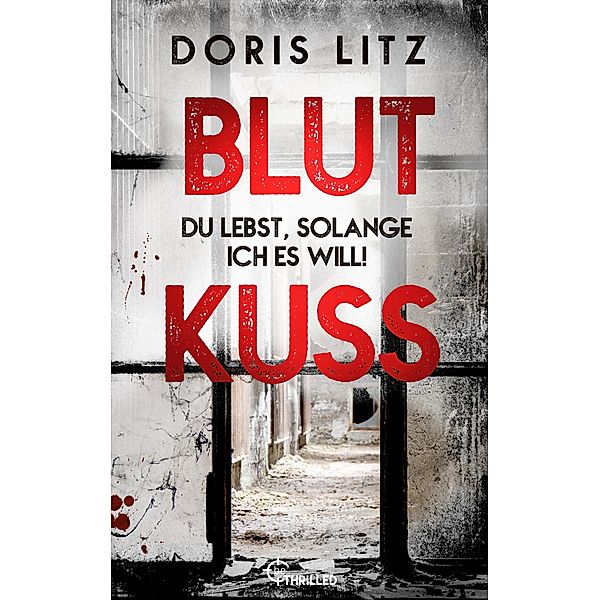 Blutkuss / Lina Saint-George Bd.3, Doris Litz