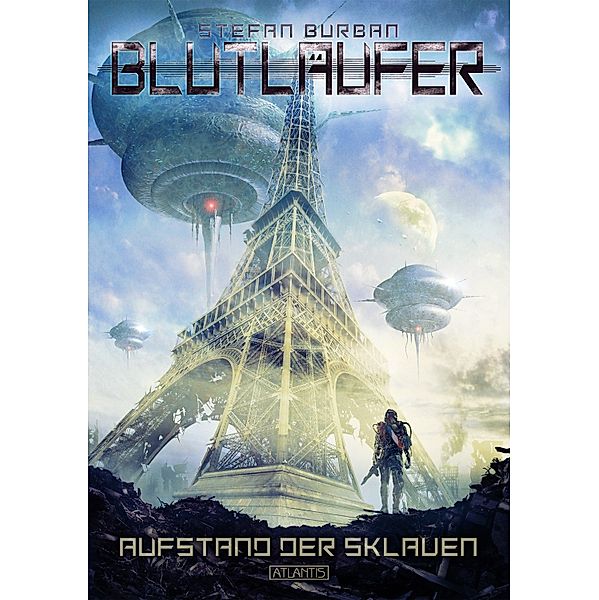 Blutläufer 2: Aufstand der Sklaven / Blutläufer Bd.2, Stefan Burban