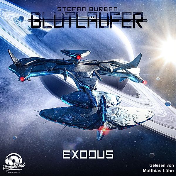 Blutläufer - 3 - Exodus, Stefan Burban