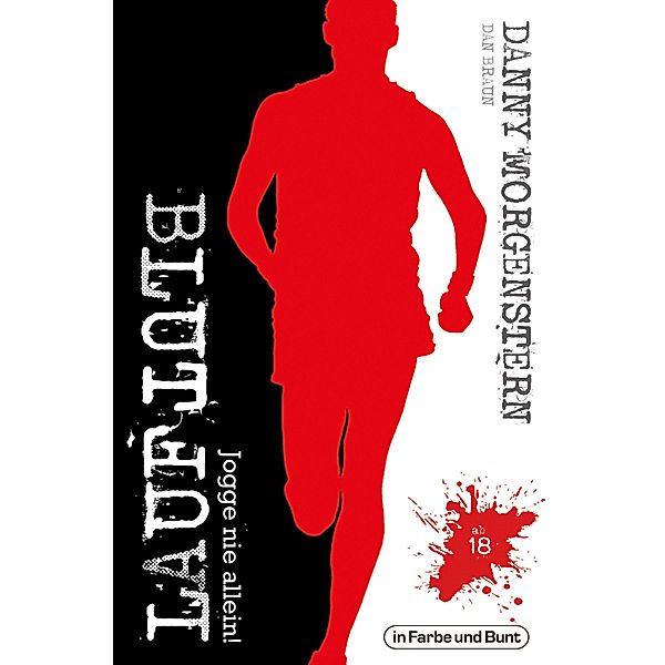 BLUTLAUF, Danny Morgenstern, Dan Braun