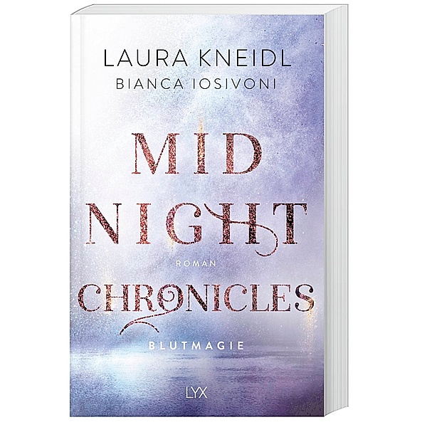 Blutmagie / Midnight Chronicles Bd.2, Bianca Iosivoni, Laura Kneidl