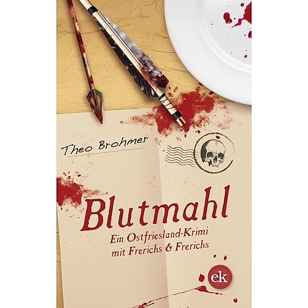 Blutmahl / Ein Ostfriesland-Krimi mit Frerichs und Frerichs Bd.3, Theo Brohmer