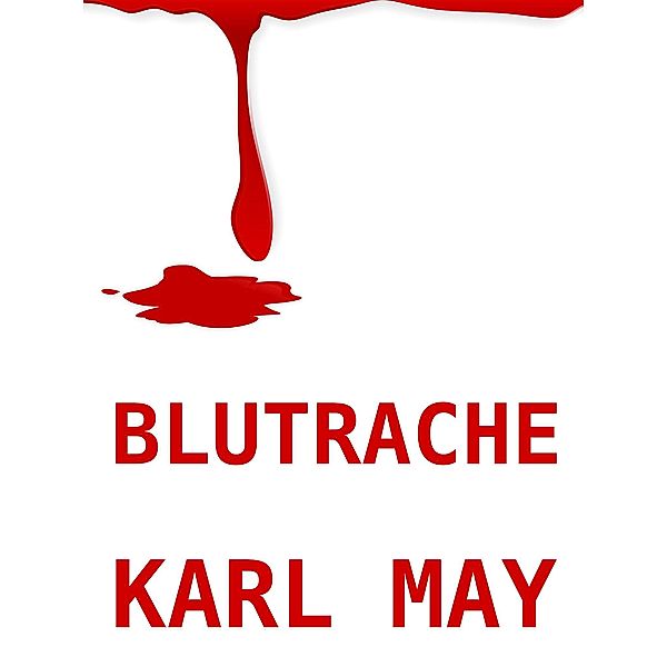 Blutrache, Karl May