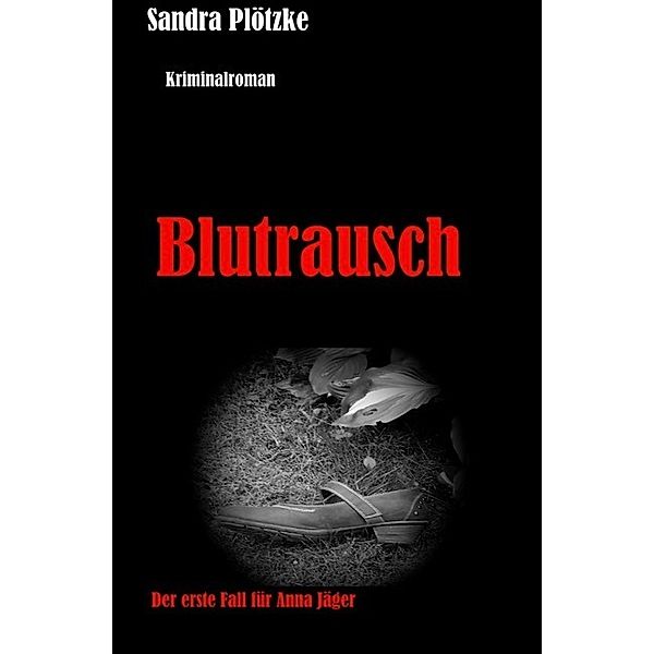 Blutrausch, Sandra Plötzke