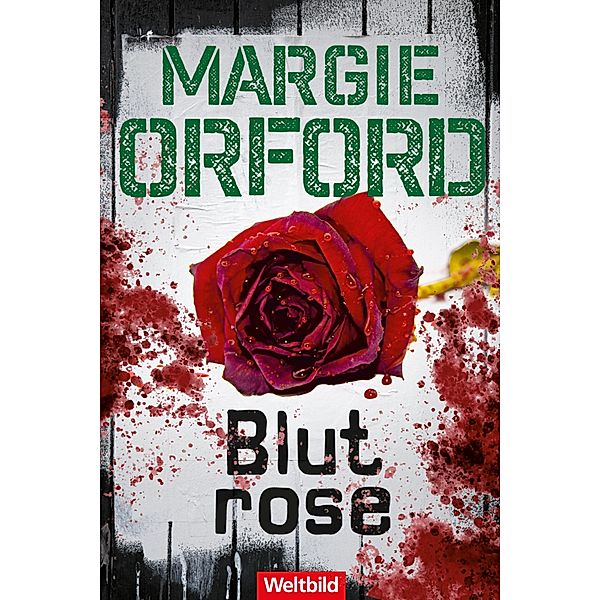 Blutrose / Profilerin-Clare-Hart-Serie Bd.2, Margie Orford