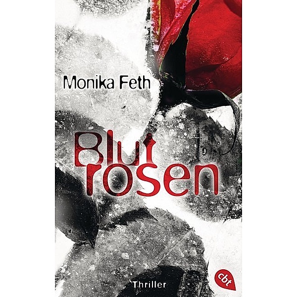 Blutrosen / Romy Berner Bd.3, Monika Feth