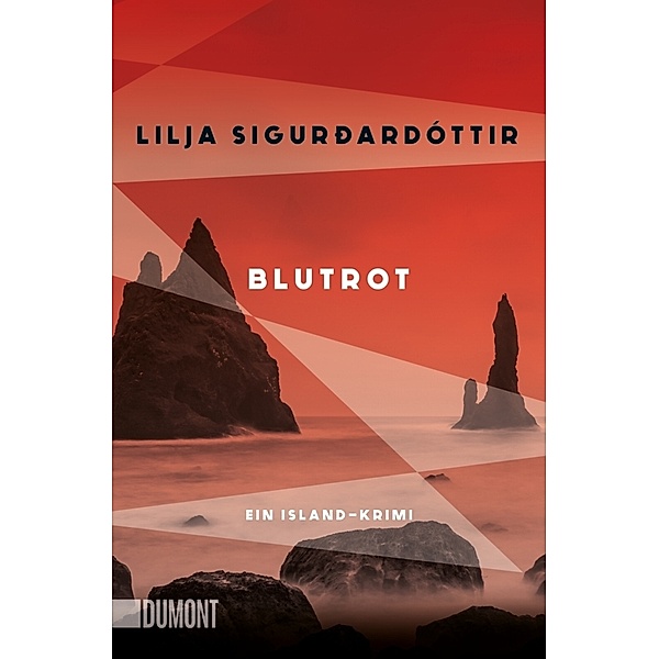 Blutrot / Die Áróra-Reihe Bd.2, Lilja Sigurðardóttir