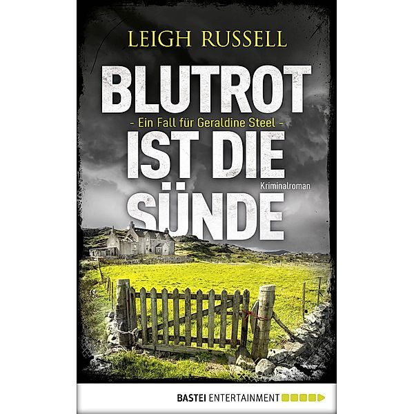 Blutrot ist die Sünde / Geraldine Steel Bd.3, Leigh Russell