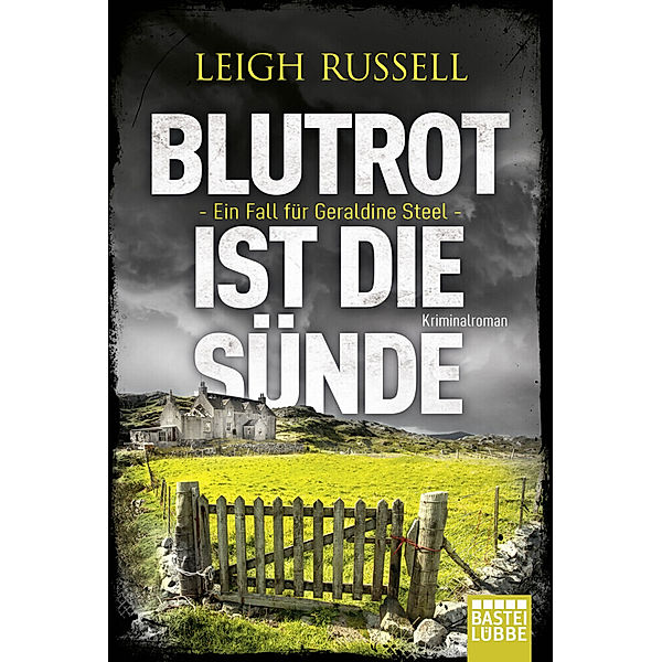 Blutrot ist die Sünde / Geraldine Steel Bd.3, Leigh Russell