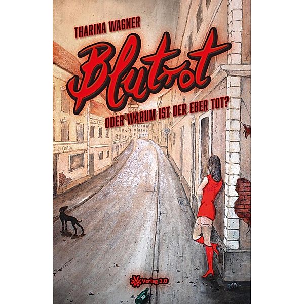 Blutrot oder warum ist der Eber tot?, Tharina Wagner