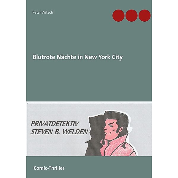Blutrote Nächte in New York City, Peter Witsch