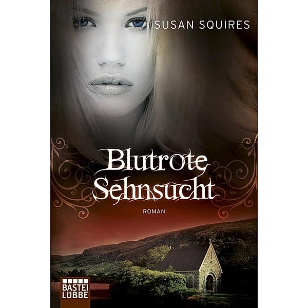 Blutrote Sehnsucht, Susan Squires