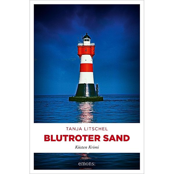 Blutroter Sand / Küsten Krimi, Tanja Litschel