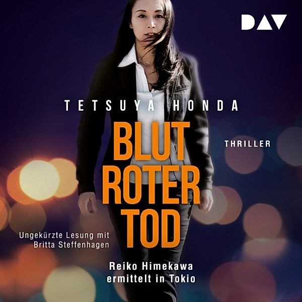 Blutroter Tod. Reiko Himekawa ermittelt in Tokio, Tetsuya Honda