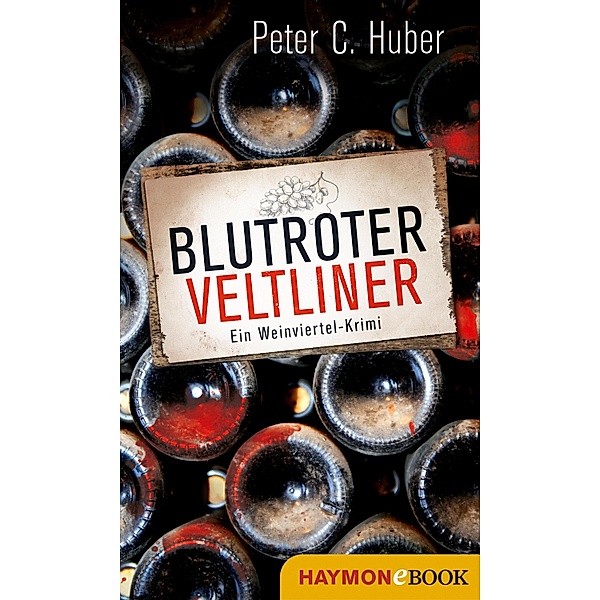 Blutroter Veltliner, Peter C. Huber