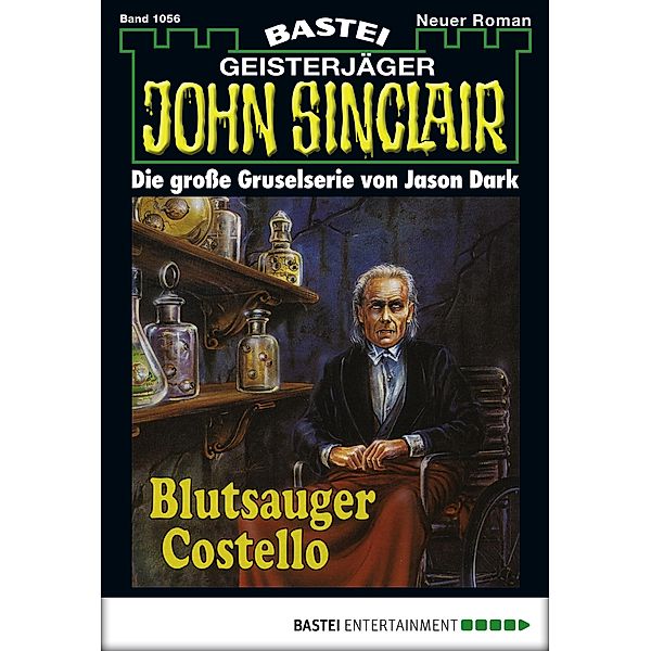 Blutsauger Costello (3. Teil) / John Sinclair Bd.1056, Jason Dark