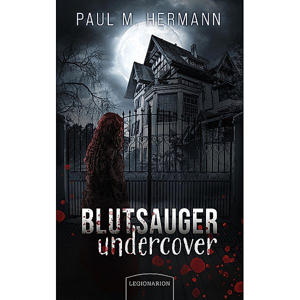 Blutsauger undercover, Paul M. Hermann