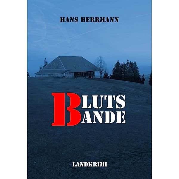 Blutsbande, Hans Herrmann