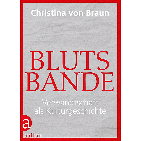 Blutsbande, Christina von Braun