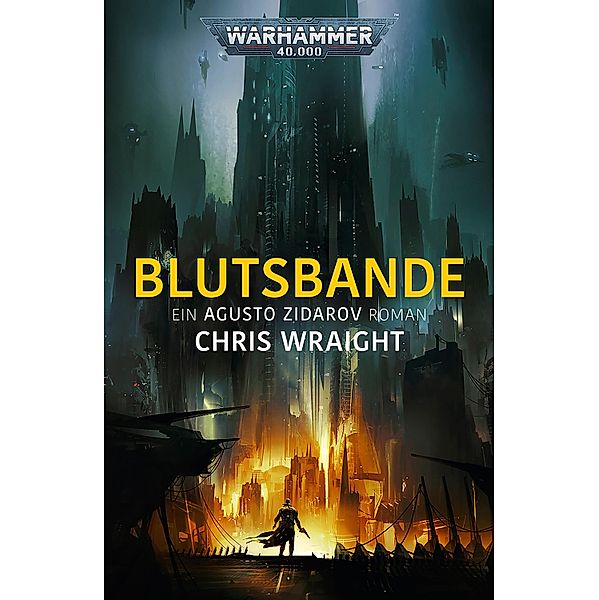 Blutsbande / Warhammer Crime, Chris Wraight