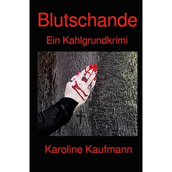 Blutschande, Karoline Kaufmann