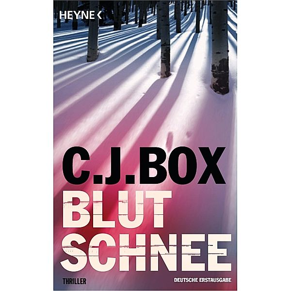 Blutschnee / Joe Pickett Bd.3, C. J. Box