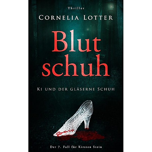 Blutschuh / Kirsten Stein und Martin Bender Bd.7, Cornelia Lotter