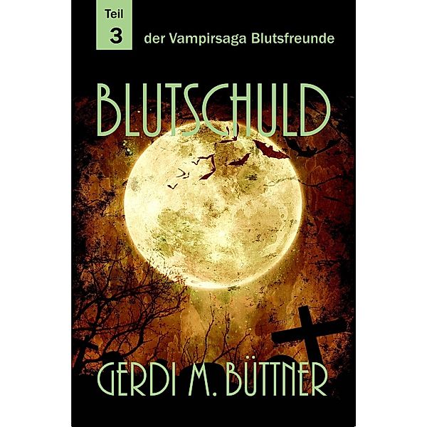 Blutschuld, Gerdi M. Büttner