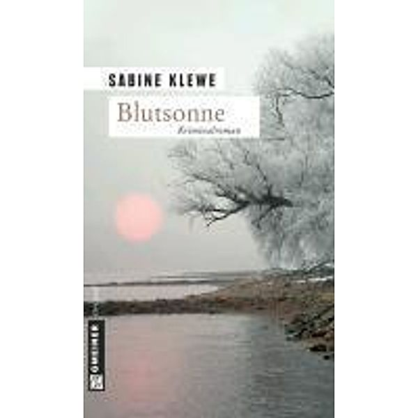 Blutsonne / Fotografin Katrin Sandmann Bd.4, Sabine Klewe