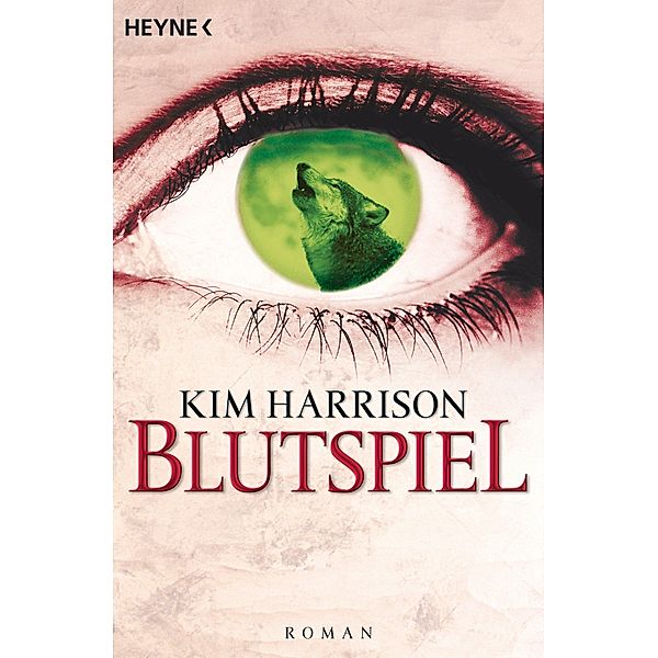 Blutspiel / Rachel Morgan Bd.2, Kim Harrison