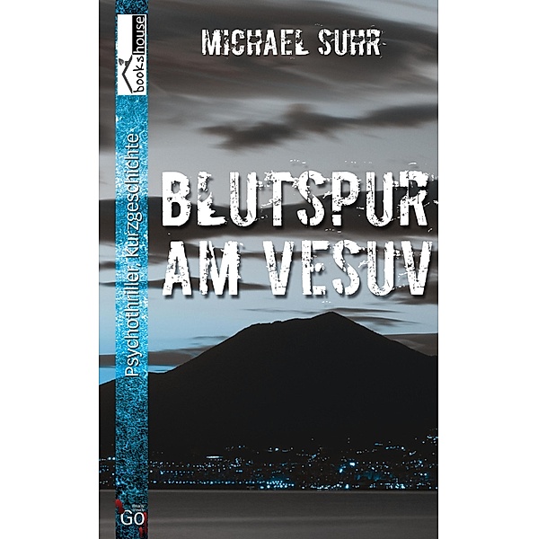 Blutspur am Vesuv, Michael Suhr