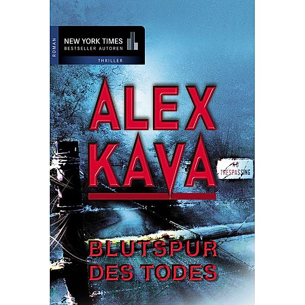 Blutspur des Todes, Alex Kava