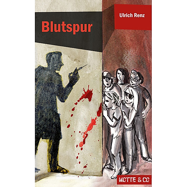 Blutspur / Motte & Co. Bd.3, Ulrich Renz