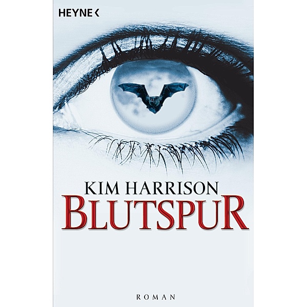 Blutspur / Rachel Morgan Bd.1, Kim Harrison