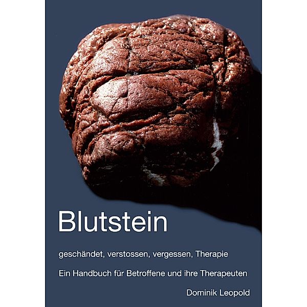 Blutstein - geschändet, verstossen, vergessen, Therapie, Dominik Leupold