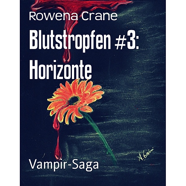 Blutstropfen #3: Horizonte, Rowena Crane
