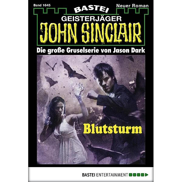 Blutsturm / John Sinclair Bd.1645, Jason Dark