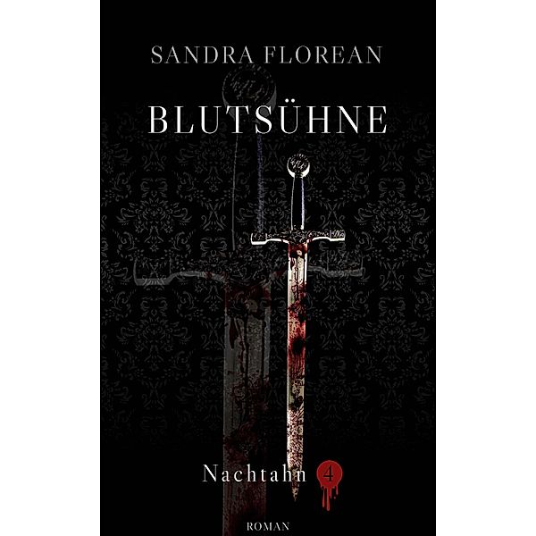 Blutsühne / Nachtahn Bd.4, Sandra Florean