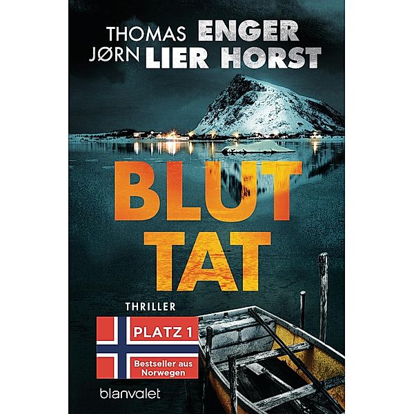Bluttat / Alexander Blix und Emma Ramm Bd.3, Thomas Enger, Jørn Lier Horst