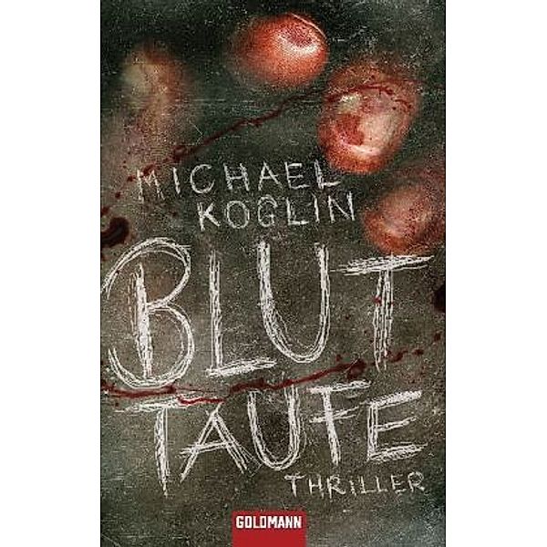 Bluttaufe / Kommissar Mangold Bd.1, Michael Koglin
