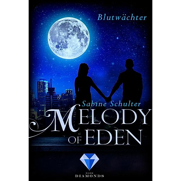 Blutwächter / Melody of Eden Bd.2, Sabine Schulter