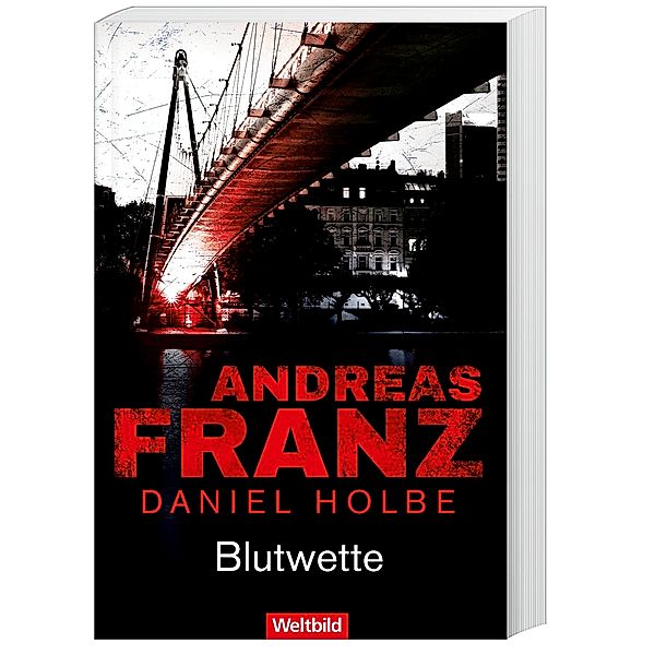 Blutwette/ Julia Durant Bd. 18, Andreas Franz, Daniel Holbe
