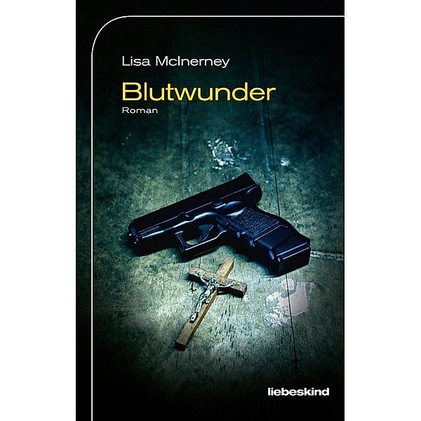 Blutwunder / Ryan Cusack Bd.2, Lisa McInerney, Werner Löcher-Lawrence