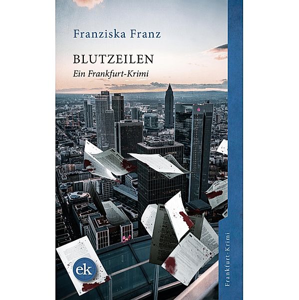 Blutzeilen, Franziska Franz